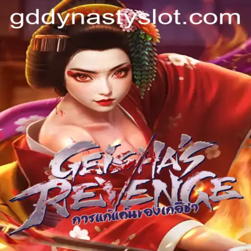 GeishasRevenge: Embark on an Epic Journey with the GDDYNASTY