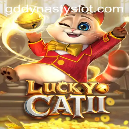 Step Into the World of LuckyCatII: A Journey Through the GDDYNASTY