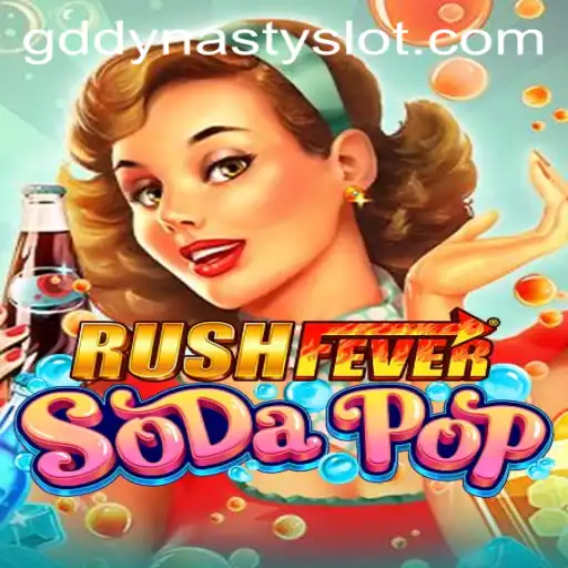 Dive into the World of RushFeverSodaPop: The Exciting Journey of GDDYNASTY